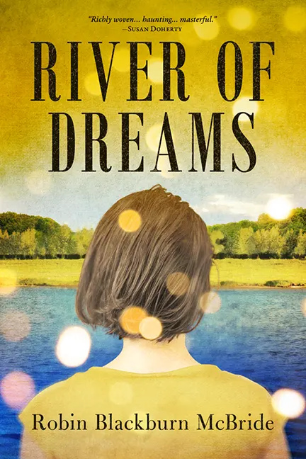 River of Dreams the cover of the book by Robin Blackburn McBride